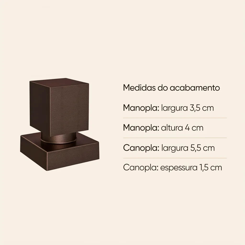 Medidas do acabamento Corten: manopla de 3,5 cm de largura e 4 cm de altura; canopla de 5,5 cm de largura e 1,5 cm de espessura