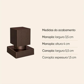 Medidas do acabamento Corten: manopla de 3,5 cm de largura e 4 cm de altura; canopla de 5,5 cm de largura e 1,5 cm de espessura